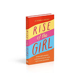 Rise of the Girl: Seven Empowering Conversations To Have With Your Daughter