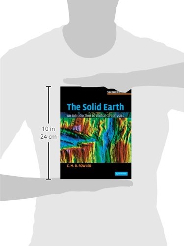 The Solid Earth: An Introduction to Global Geophysics