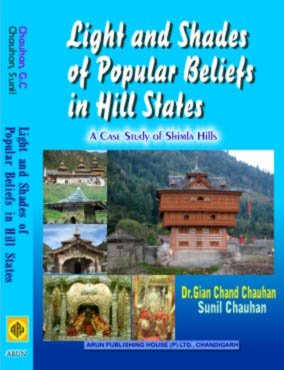 Light and Shades of Popular Beliefs in Hill States: A case Study of Shimla Hills
