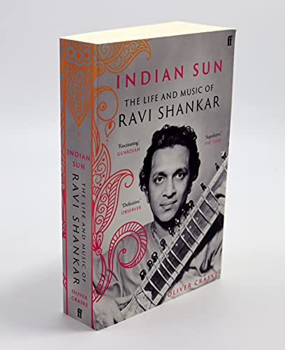 Indian Sun: The Life and Music of Ravi Shankar