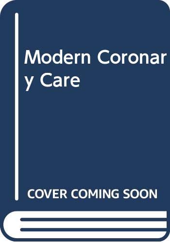 Modern Coronary Care