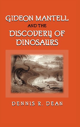 Gideon Mantell and the Discovery of Dinosaurs - Retail Maharaj