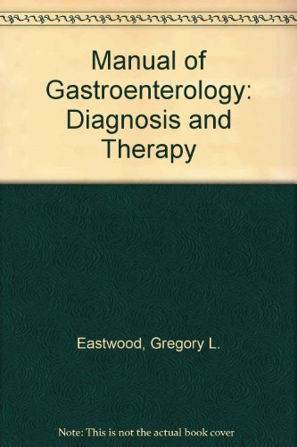 Manual of Gastroenterology: Diagnosis and Therapy