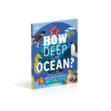 How Deep is the Ocean?: With 200 Amazing Questions About The Ocean (Why? Series)