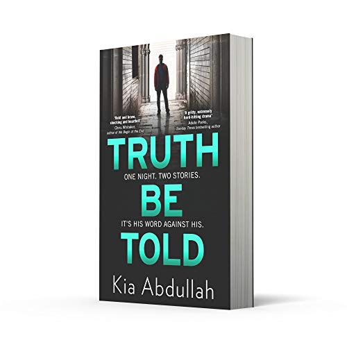 Truth Be Told: the most suspenseful, gritty and nail-biting crime legal thriller of 2020