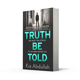 Truth Be Told: the most suspenseful, gritty and nail-biting crime legal thriller of 2020