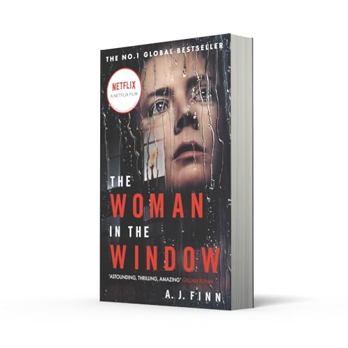 The Woman in the Window: The Number One Sunday Times bestselling debut crime thriller now a major film on Netflix!