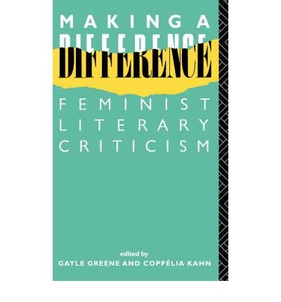 Making a Difference: Feminist Literary Criticism - Retail Maharaj