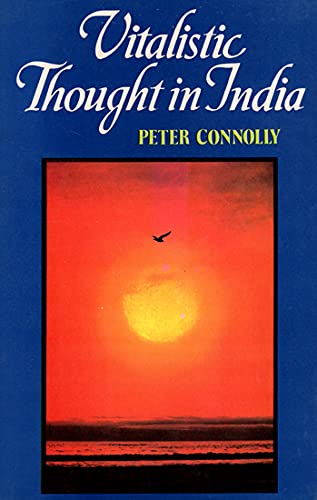 Vitalistic Thought in India (A Study of the Prana Concept in Vedic Literature and Its Development in the Vedanta, Samkhya and Pancaratra Traditions) - Retail Maharaj