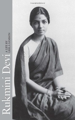 Rukmini Devi : A Life