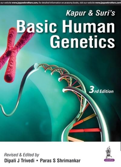 Kapur and Suri’s Basic Human Genetics 3rd/2016 (Reprint 2024)