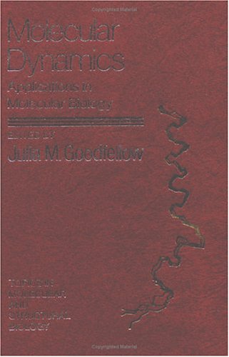 Molecular Dynamics: An Overview of Applications in Molecular Biology (From the Series Topics in Molecular and Structural Biology)