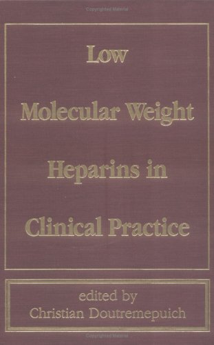 Low Molecular Weight Heparins in Clinical Practice