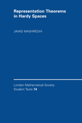 REPRESENTATION THEOREMS IN HARDY SPACES: 74 (London Mathematical Society Student Texts)