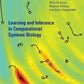 Learning and Inference in Computational Systems Biology (Computational Molecular Biology)