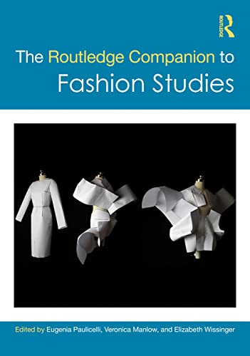 ROUTLEDGE COMPANION TO FASHION STUDIES (Routledge Media and Cultural Studies Companions)