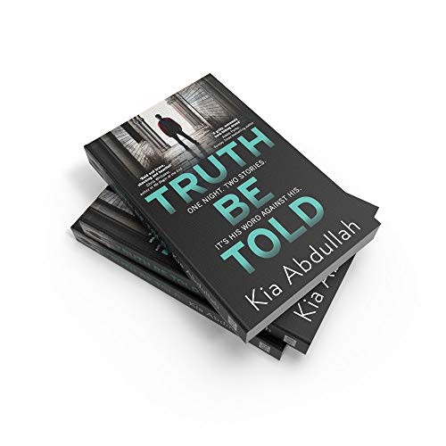 Truth Be Told: the most suspenseful, gritty and nail-biting crime legal thriller of 2020