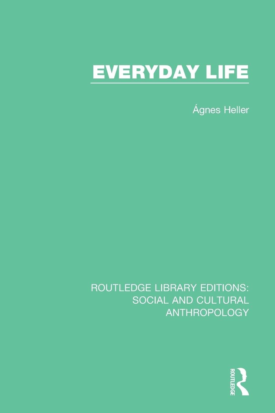 Everyday Life (Routledge Library Editions: Social and Cultural Anthropology) - Retail Maharaj
