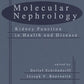 Molecular Nephrology: Kidney Function in Health and Disease