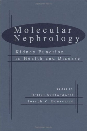 Molecular Nephrology: Kidney Function in Health and Disease