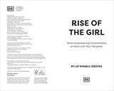 Rise of the Girl: Seven Empowering Conversations To Have With Your Daughter