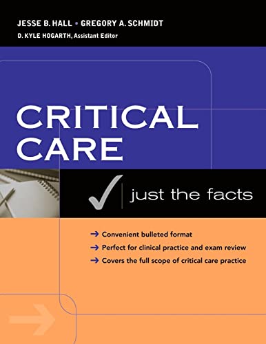 Critical Care: Just the Facts