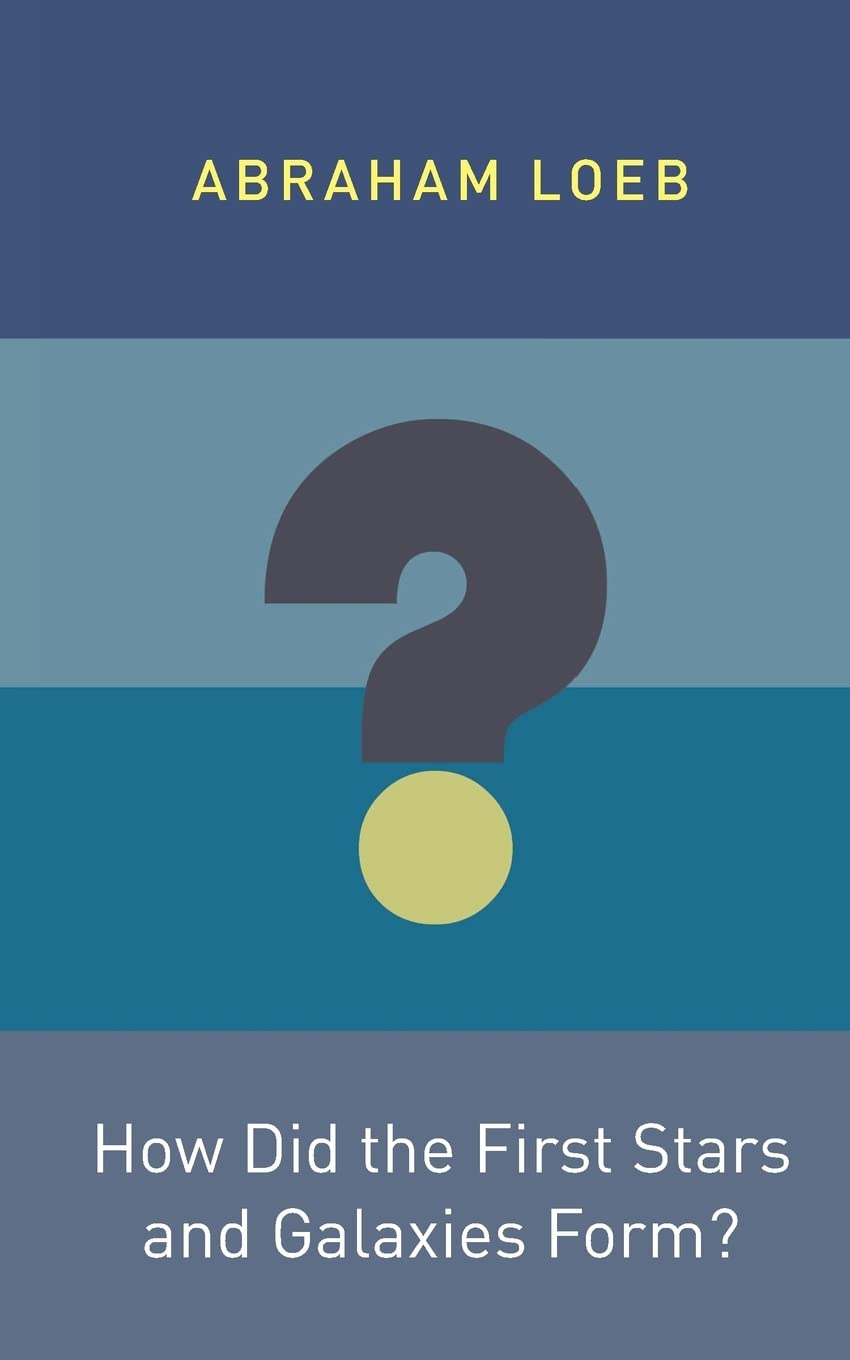 How Did the First Stars and Galaxies Form?: 1 (Princeton Frontiers in Physics) - Retail Maharaj