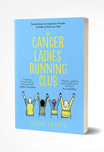 The Cancer Ladies’ Running Club: The most emotional, uplifting and life-affirming novel of summer 2021