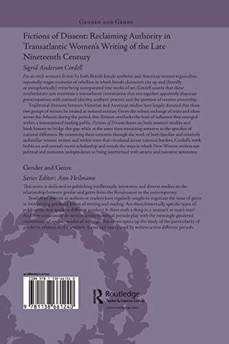 Fictions of Dissent: Reclaiming Authority in Transatlantic Women's Writing of the Late Nineteenth Century (Gender and Genre) - Retail Maharaj