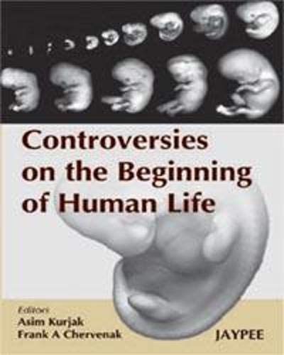 Controversies On The Beginning Of Human Life
