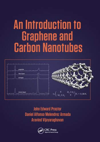 AN INTRODUCTION TO GRAPHENE AND CARBON NANOTUBES [Paperback] J E PROCTOR [Paperback] J E PROCTOR - Retail Maharaj
