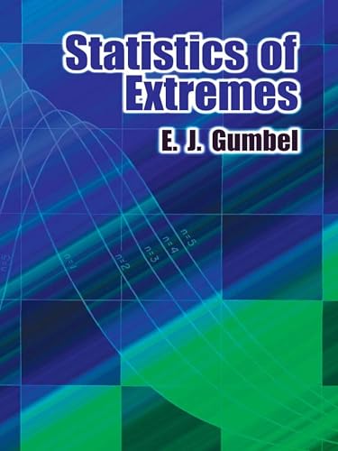 Statistics of Extremes (Dover Books on Mathematics)