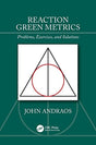 Reaction Green Metrics: Problems, Exercises, and Solutions - Retail Maharaj