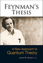 Feynman's Thesis - A New Approach To Quantum Theory - Retail Maharaj