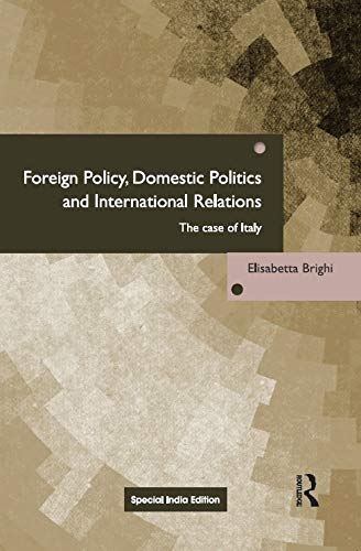 Foreign Policy, Domestic Politics and International Relations - Retail Maharaj