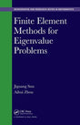 FINITE ELEMENT METHODS FOR EIGENVALUE PROBLEMS (HB 2017) [Hardcover] SUN J - Retail Maharaj