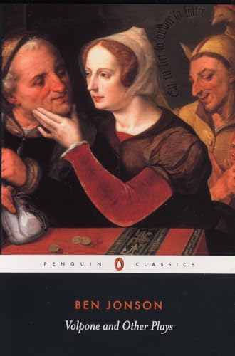 Volpone and Other Plays (Penguin Classics) Ben Jonson