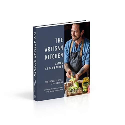 The Artisan Kitchen: The science, practice and possibilities