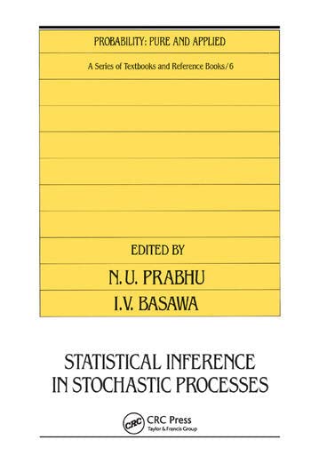 STATISTICAL INFERENCE IN STOCHASTIC PROCESSES [Paperback] N.U PRABHU - Retail Maharaj