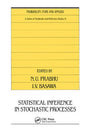 STATISTICAL INFERENCE IN STOCHASTIC PROCESSES [Paperback] N.U PRABHU - Retail Maharaj