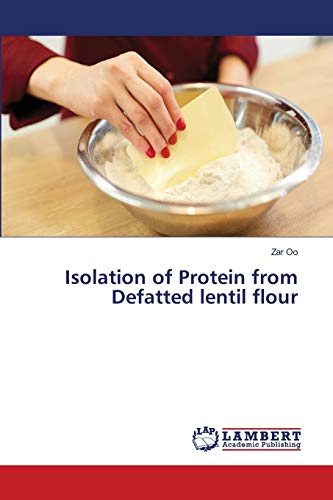 Isolation of Protein from Defatted lentil flour - Retail Maharaj