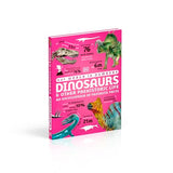 Our World in Numbers Dinosaurs and Other Prehistoric Life: An Encyclopedia of Fantastic Facts
