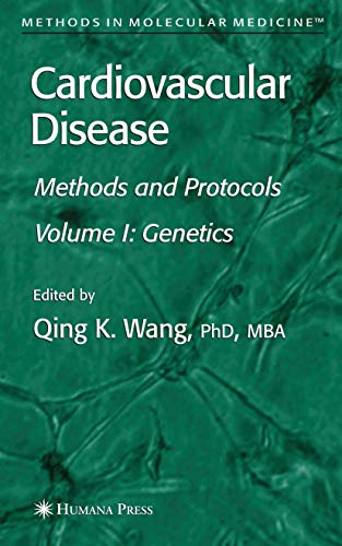 CARDIOVASCULAR DISEASE, VOLUME 1 (HB): Genetics: 128 (Methods in Molecular Medicine)