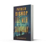 The Man Who Was Saturday: The Extraordinary Life of Airey Neave - Retail Maharaj