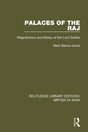 Palaces of the Raj: Magnificence and Misery of the Lord Sahibs (Routledge Library Editions: British in India) - Retail Maharaj