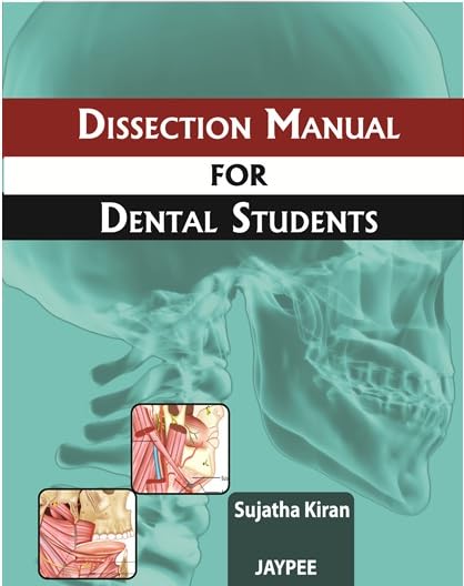 DISSECTION MANUAL FOR DENTAL STUDENTS