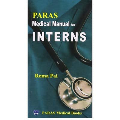 Paras Medical Manual of Interns, Rema Pai - 1st, 2020.0