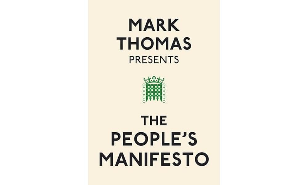 Mark Thomas Presents the People's Manifesto - Retail Maharaj