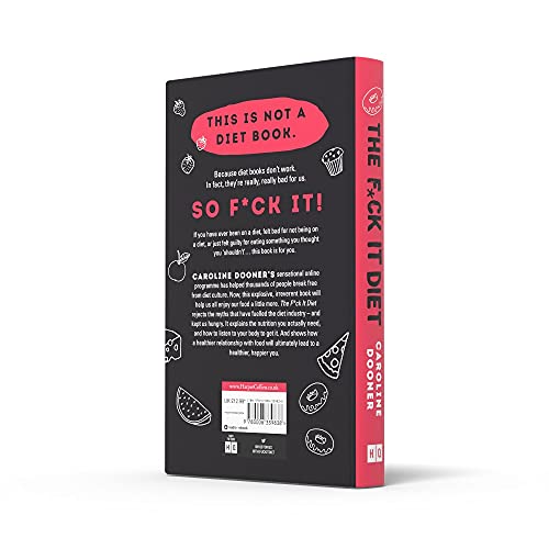 The F*ck It Diet: The Ultimate Anti-Diet Bible