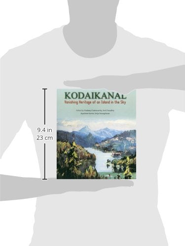 Kodaikanal :Vanishing Heritage of an Island in the sky - Retail Maharaj